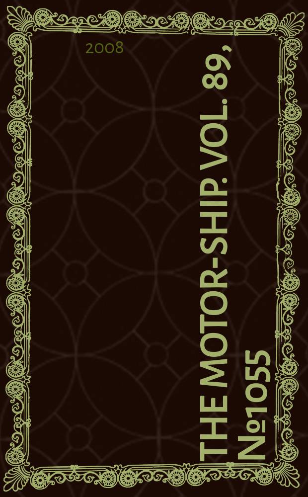 The Motor-ship. Vol. 89, № 1055