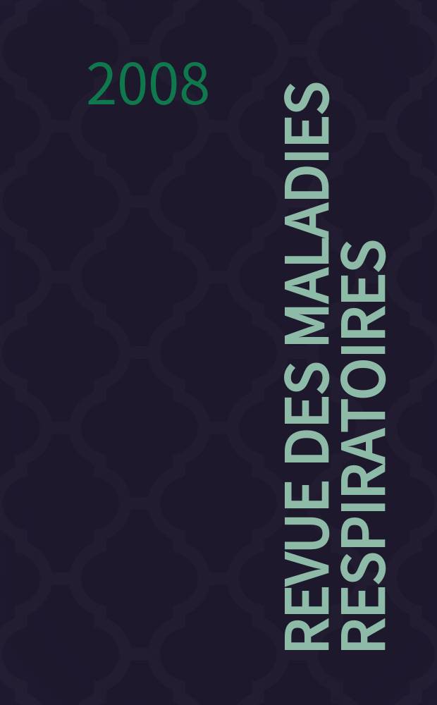 Revue des maladies respiratoires : Organe offic. de la Soc. de pneumologie de langue fr. 2008 к vol. 25, dec. : Aspects actuels de l'évolution clinique de la BPCO = Актуальные аспекты эволюции клиники обструктивной хронической бронхопневмопатологии