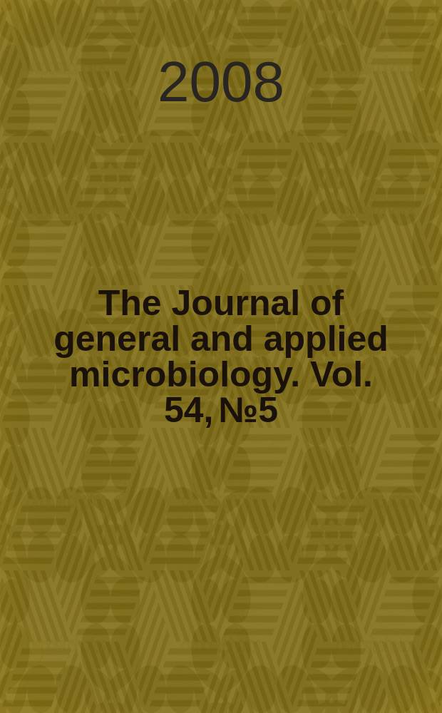 The Journal of general and applied microbiology. Vol. 54, № 5