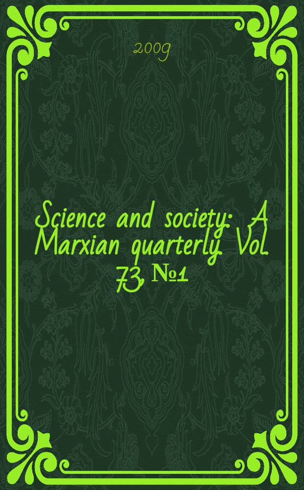 Science and society : A Marxian quarterly. Vol. 73, № 1
