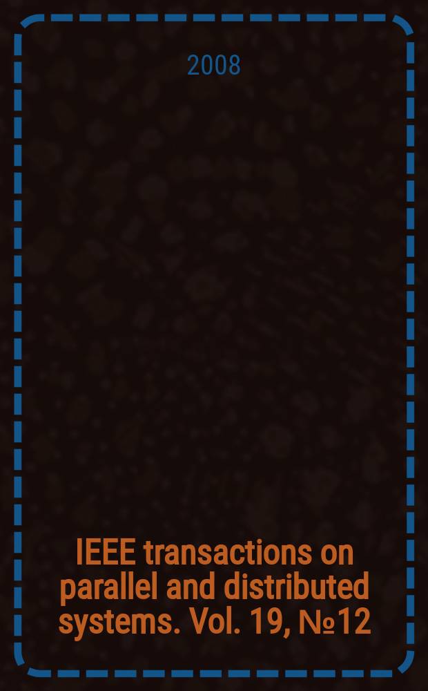 IEEE transactions on parallel and distributed systems. Vol. 19, № 12