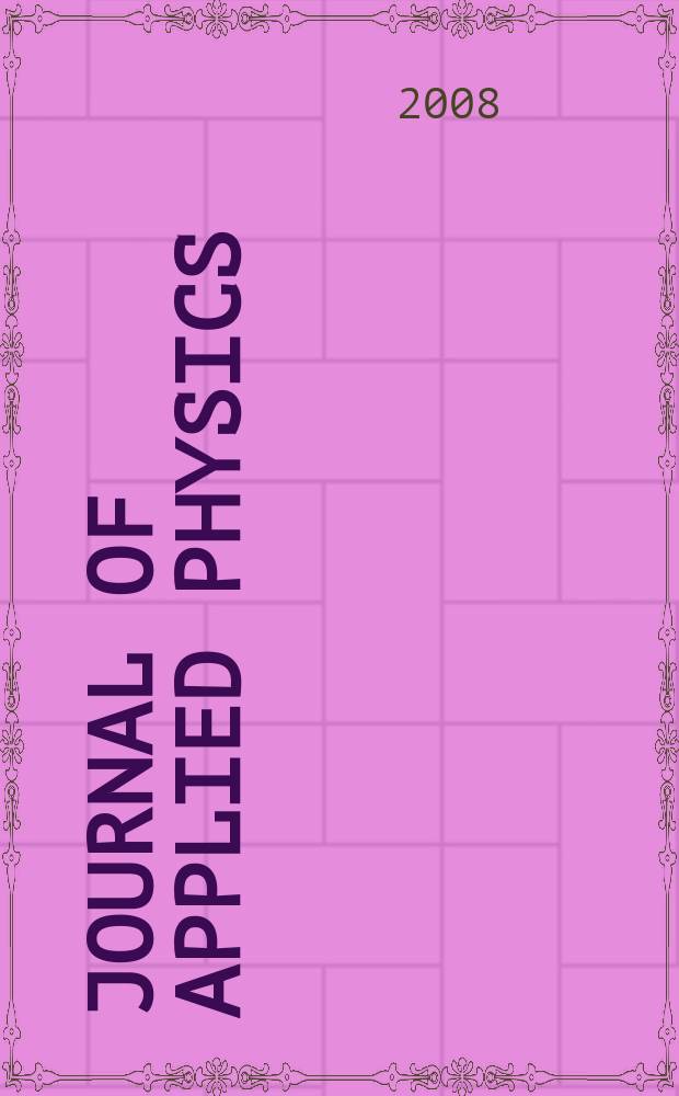 Journal of applied physics : (Formerly "Physics"). Vol. 104, № 10