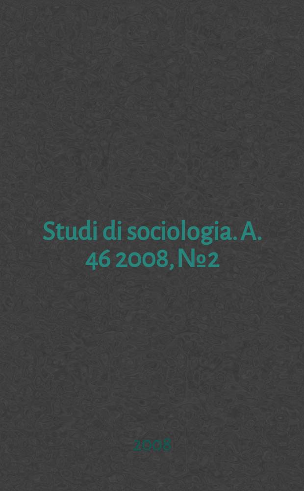 Studi di sociologia. A. 46 2008, № 2