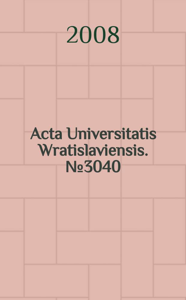 Acta Universitatis Wratislaviensis. № 3040 : Polska nauka o teatrze w latach 1945-1975 = Польская наука о театре с 1945 по 1975 года
