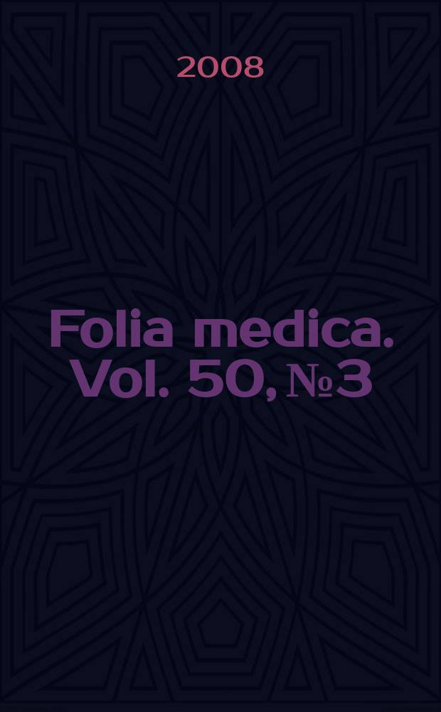 Folia medica. Vol. 50, № 3