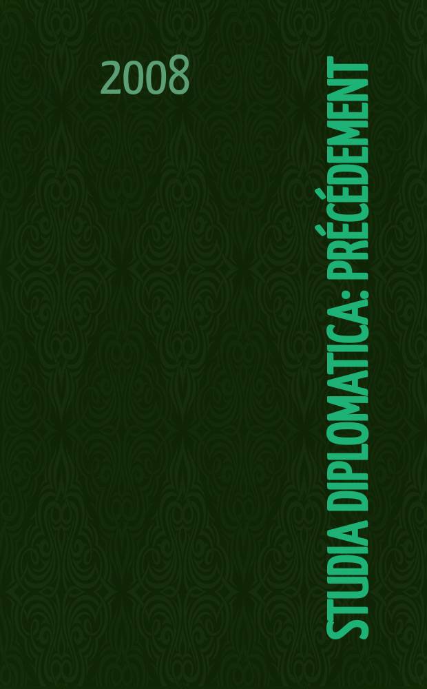 Studia diplomatica : précédement: "Chronique de politique étrangère". Vol. 61, № 3 : The European security strategy 2003-2008 = Европейская стратегия безопасности 2003-2008