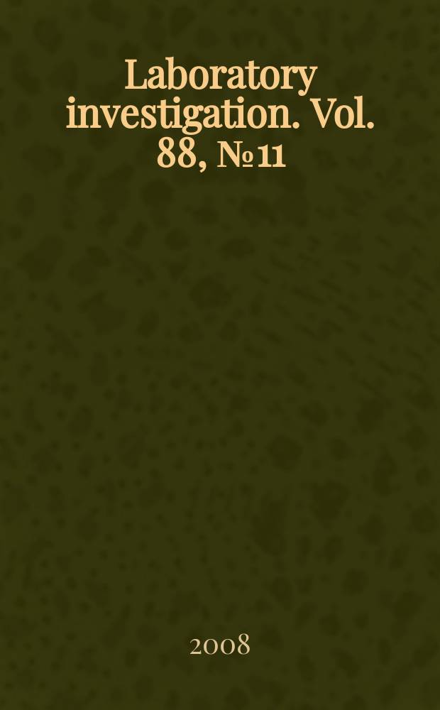 Laboratory investigation. Vol. 88, № 11