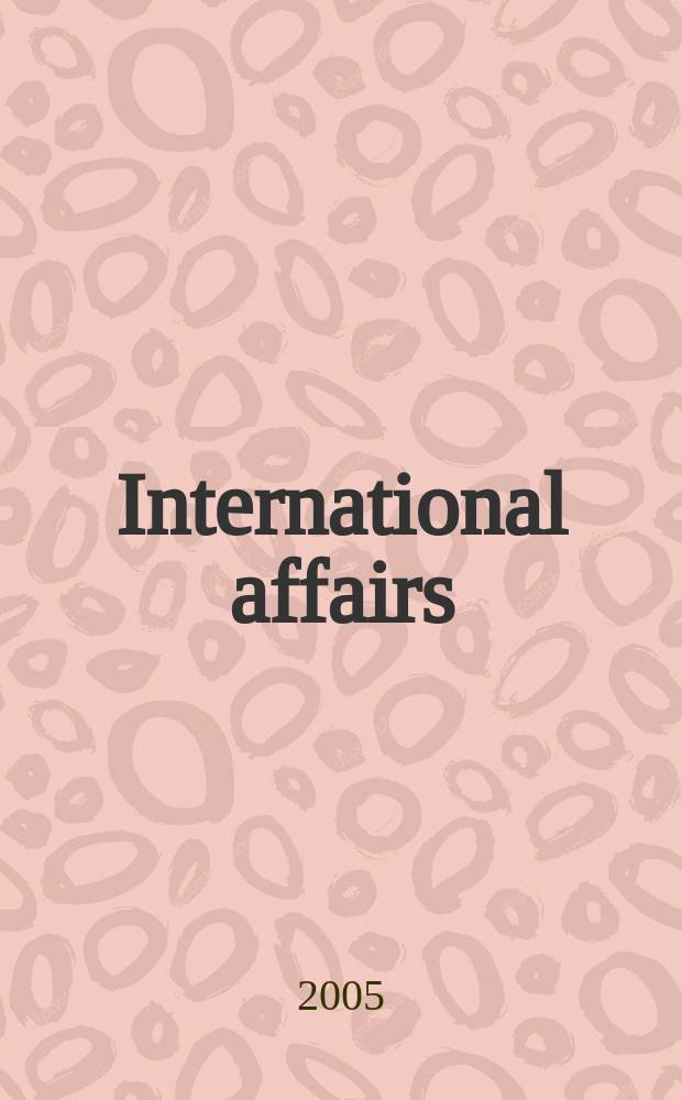 International affairs : Publ. quarterly by the r. Inst. of International affairs. Vol.81, № 5