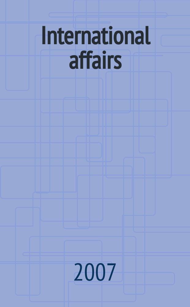 International affairs : Publ. quarterly by the r. Inst. of International affairs. Vol.83, № 5