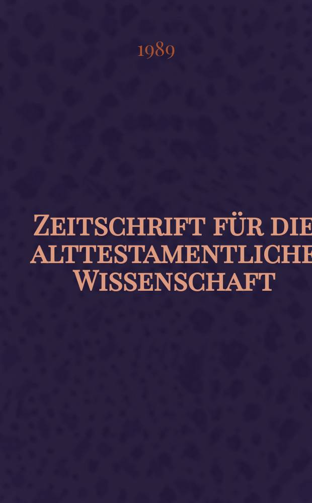 Zeitschrift für die alttestamentliche Wissenschaft : Prophet und Prophetenbuch = Пророк и пророческие книги