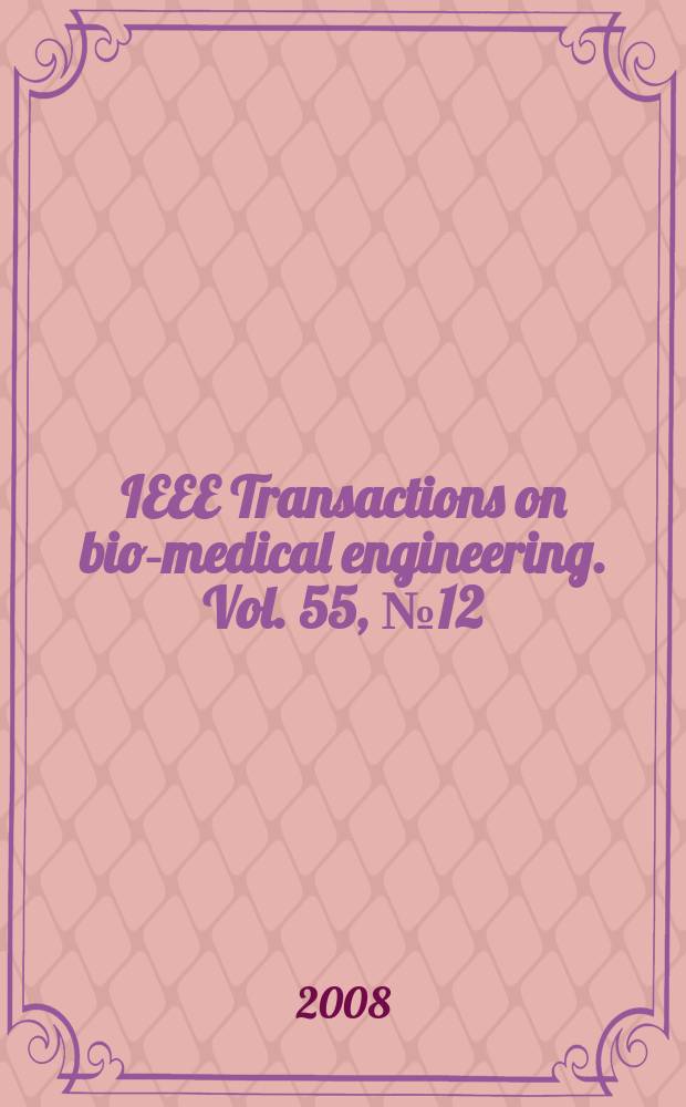 IEEE Transactions on bio-medical engineering. Vol. 55, № 12