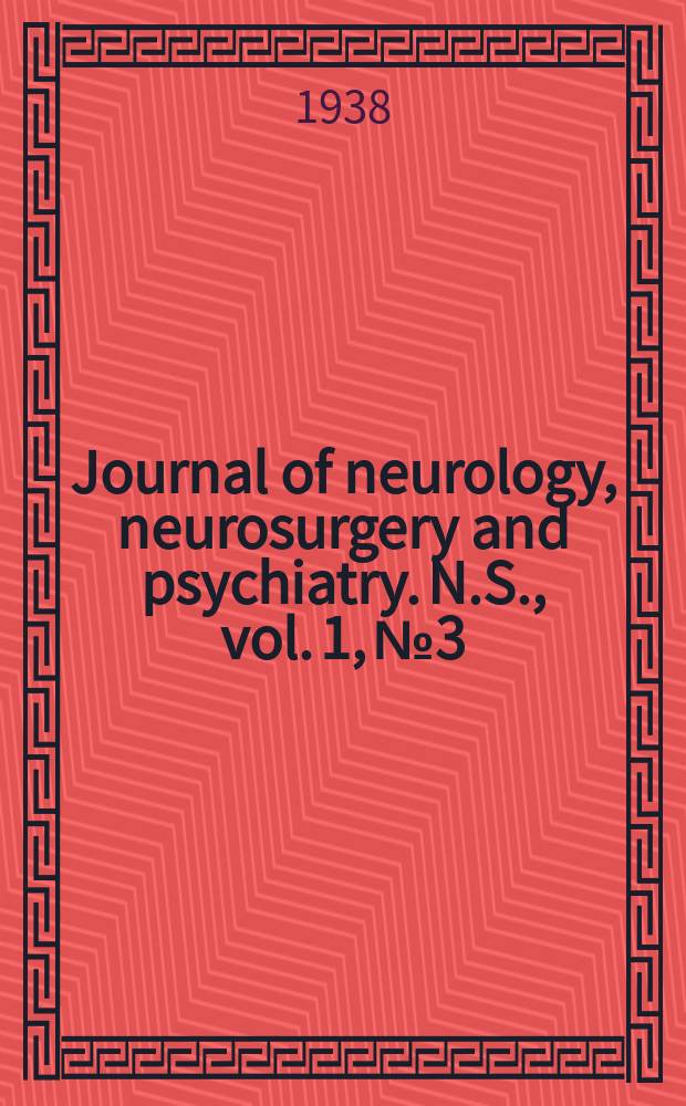 Journal of neurology, neurosurgery and psychiatry. N.S., vol. 1, № 3