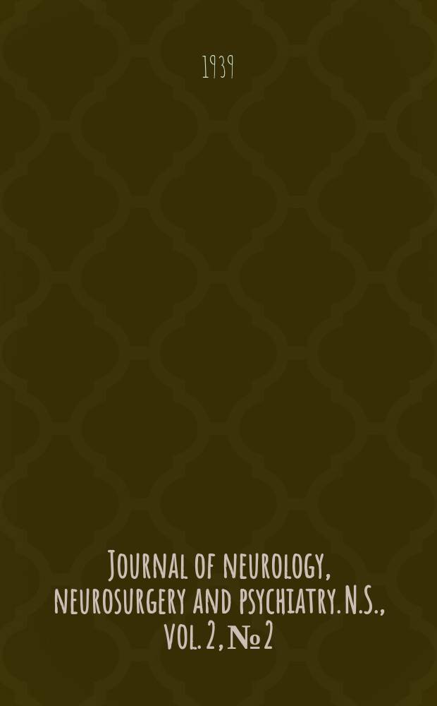 Journal of neurology, neurosurgery and psychiatry. N.S., vol. 2, № 2