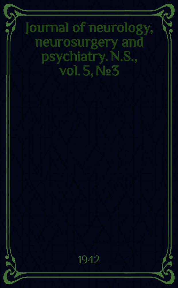 Journal of neurology, neurosurgery and psychiatry. N.S., vol. 5, № 3/4