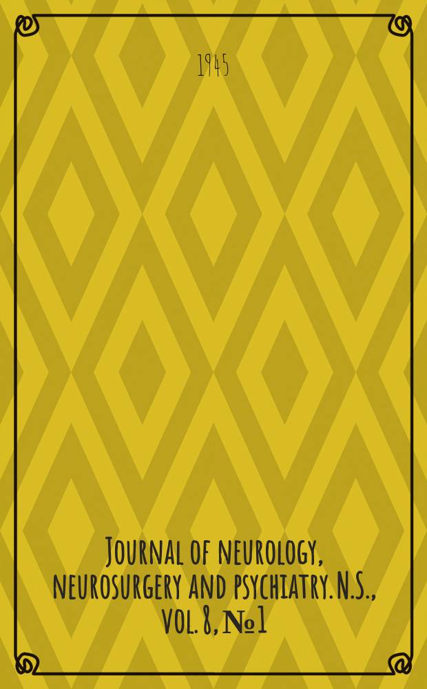 Journal of neurology, neurosurgery and psychiatry. N.S., vol. 8, № 1/2