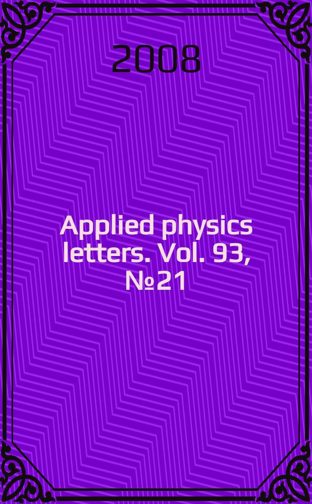 Applied physics letters. Vol. 93, № 21