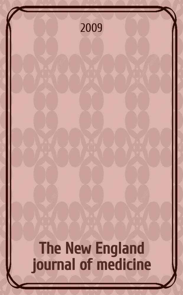 The New England journal of medicine : Formerly the Boston medical a. surgical journal. Vol. 360, № 2