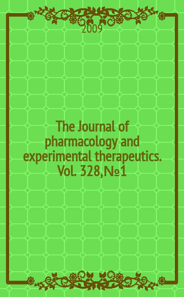 The Journal of pharmacology and experimental therapeutics. Vol. 328, № 1