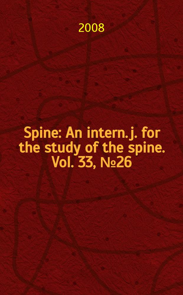 Spine : An intern. j. for the study of the spine. Vol. 33, № 26