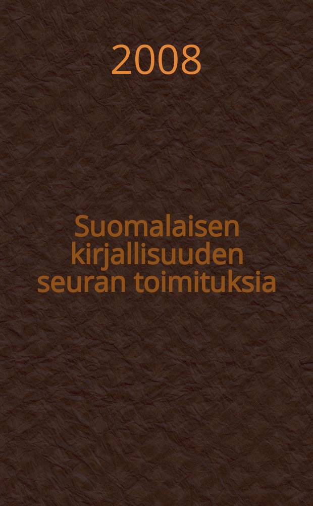 Suomalaisen kirjallisuuden seuran toimituksia : Turku = Турку-литературный город