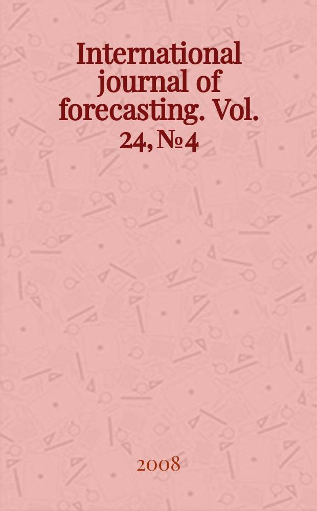 International journal of forecasting. Vol. 24, № 4 : Energy forecasting = Энергетическое прогнозирование
