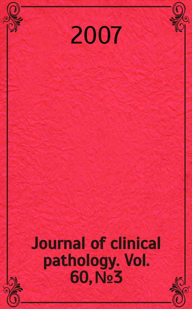 Journal of clinical pathology. Vol. 60, № 3