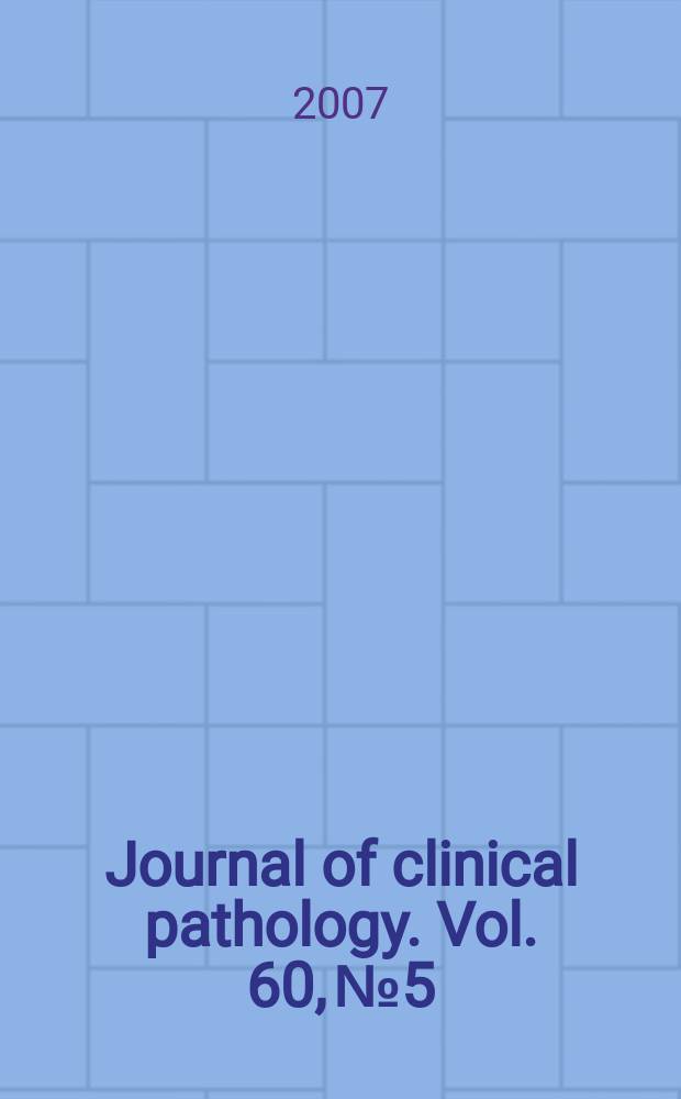 Journal of clinical pathology. Vol. 60, № 5