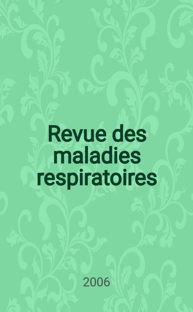 Revue des maladies respiratoires : Organe offic. de la Soc. de pneumologie de langue fr. Vol.23, №1, cah. 1