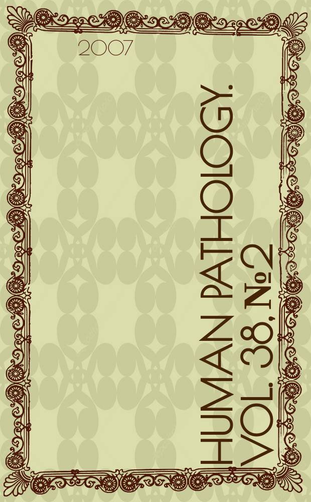 Human pathology. Vol. 38, № 2