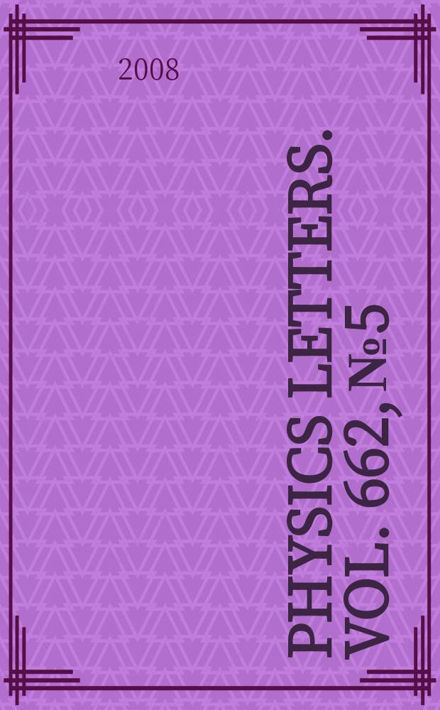Physics letters. Vol. 662, № 5