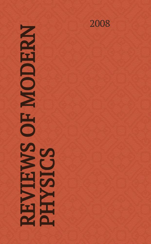 Reviews of modern physics : Publ. for the American physical society by the American institute of physics. Vol. 80, № 1