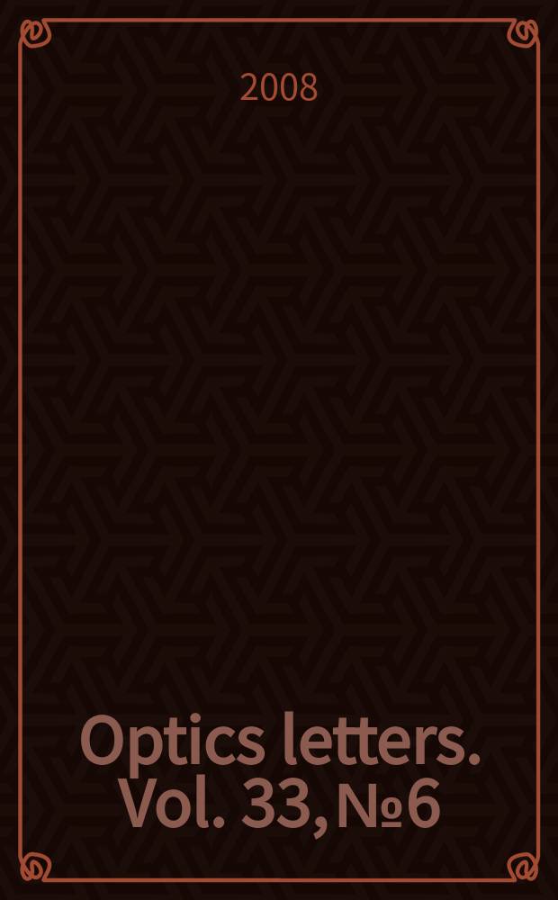 Optics letters. Vol. 33, № 6