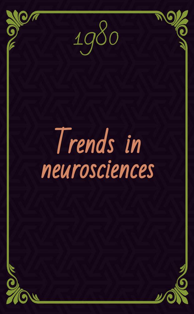 Trends in neurosciences : TINS. Vol. 3, № 5