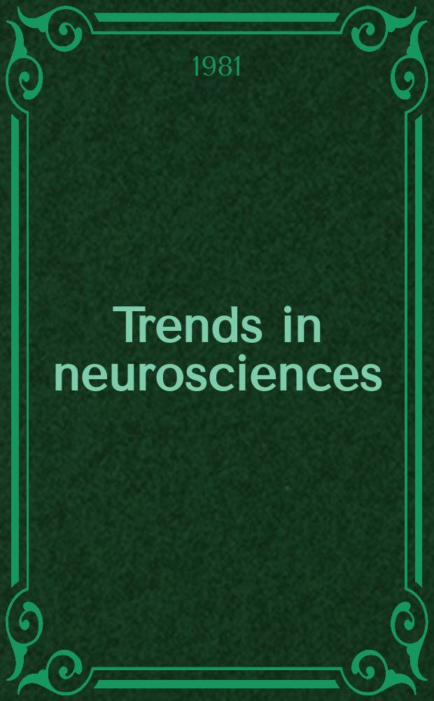 Trends in neurosciences : TINS. Vol. 4, № 2
