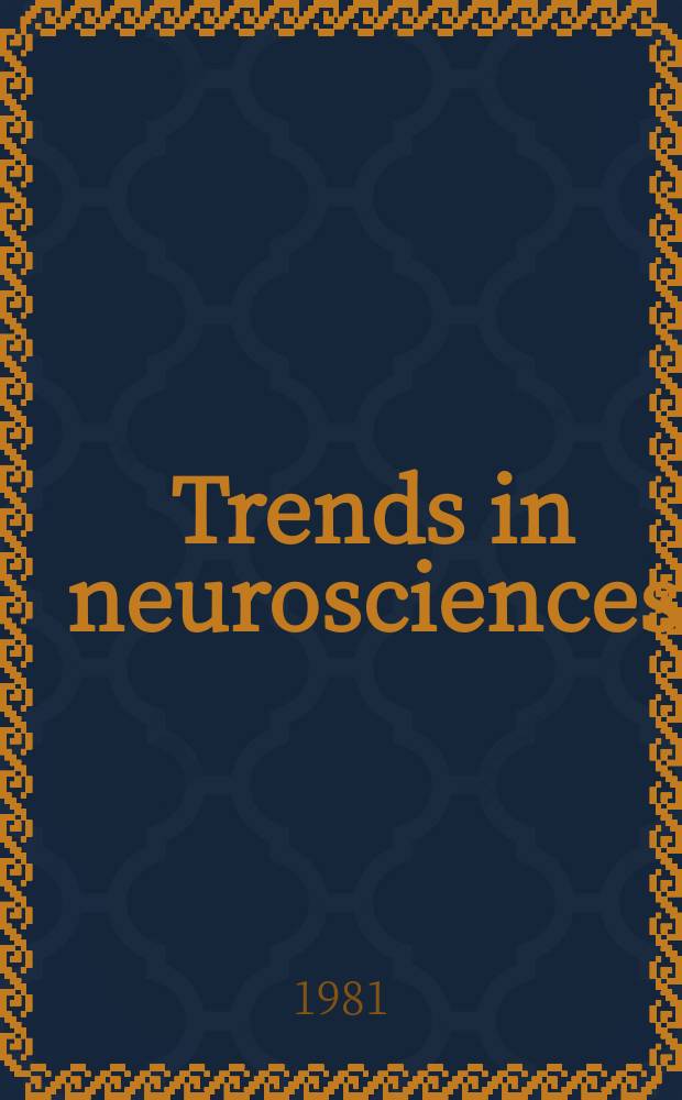 Trends in neurosciences : TINS. Vol. 4, № 8