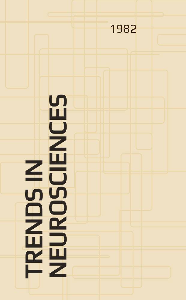 Trends in neurosciences : TINS. Vol. 5, № 1