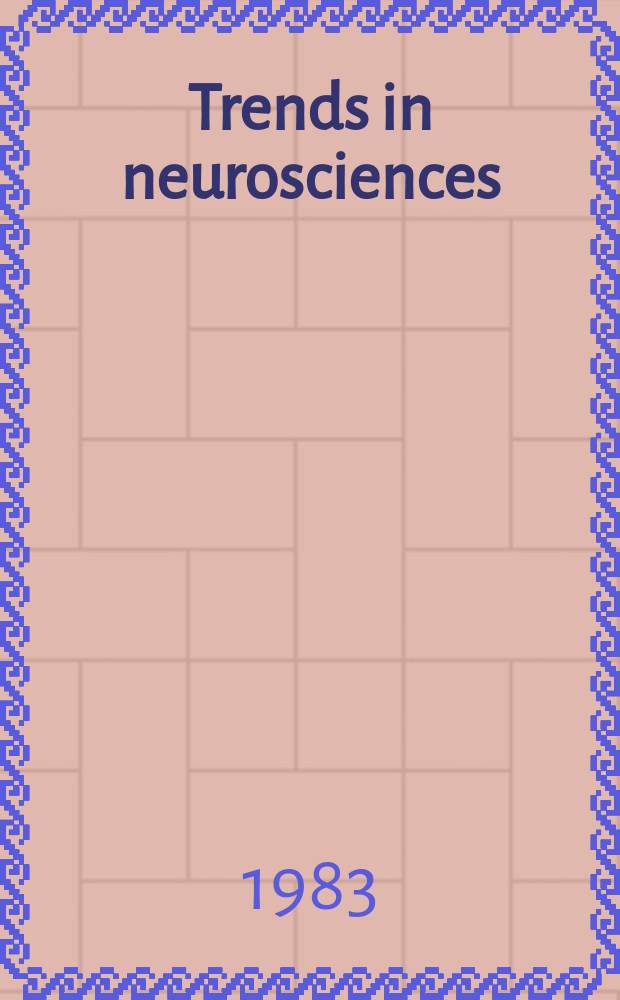 Trends in neurosciences : TINS. Vol. 6, № 11