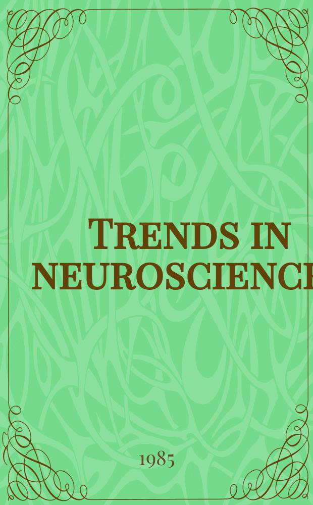 Trends in neurosciences : TINS. Vol. 8, № 6