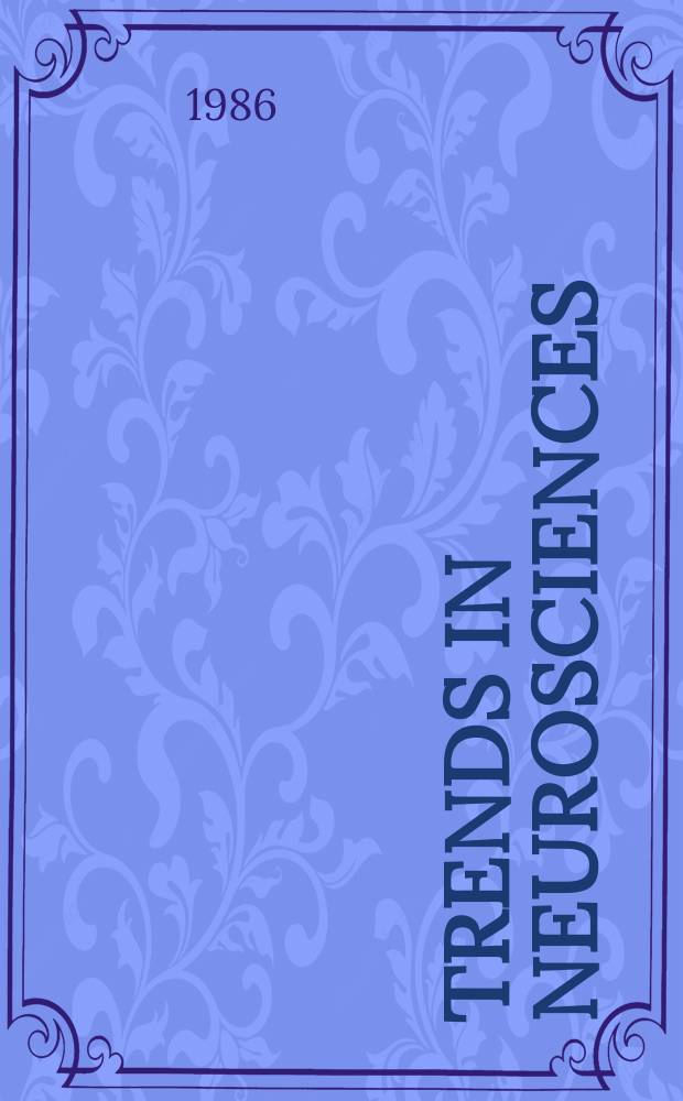 Trends in neurosciences : TINS. Vol. 9, № 8