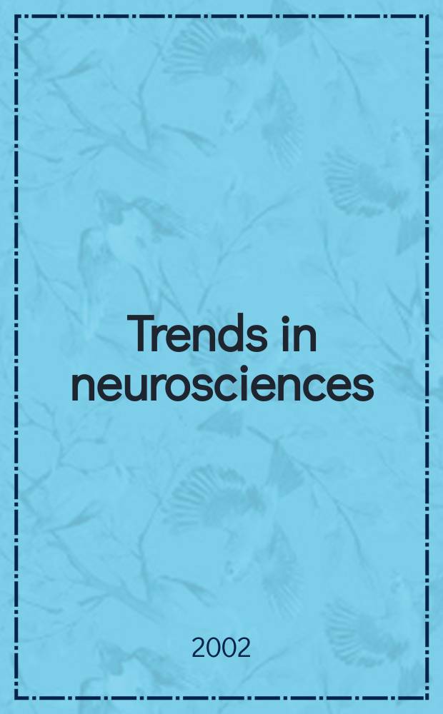 Trends in neurosciences : TINS. Vol. 25, № 9
