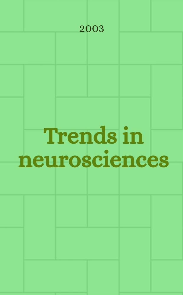 Trends in neurosciences : TINS. Vol. 26, № 9