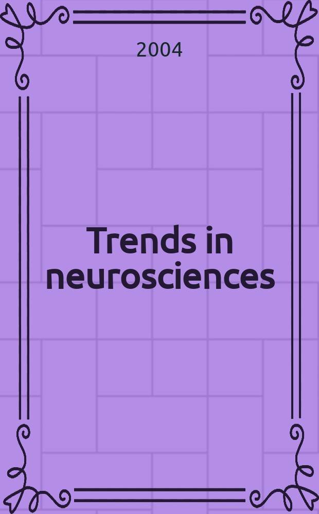 Trends in neurosciences : TINS. Vol. 27, № 3