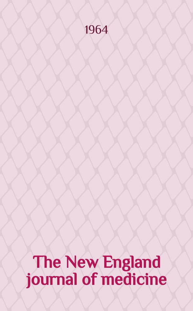 The New England journal of medicine : Formerly the Boston medical a. surgical journal. Vol. 271, № 16