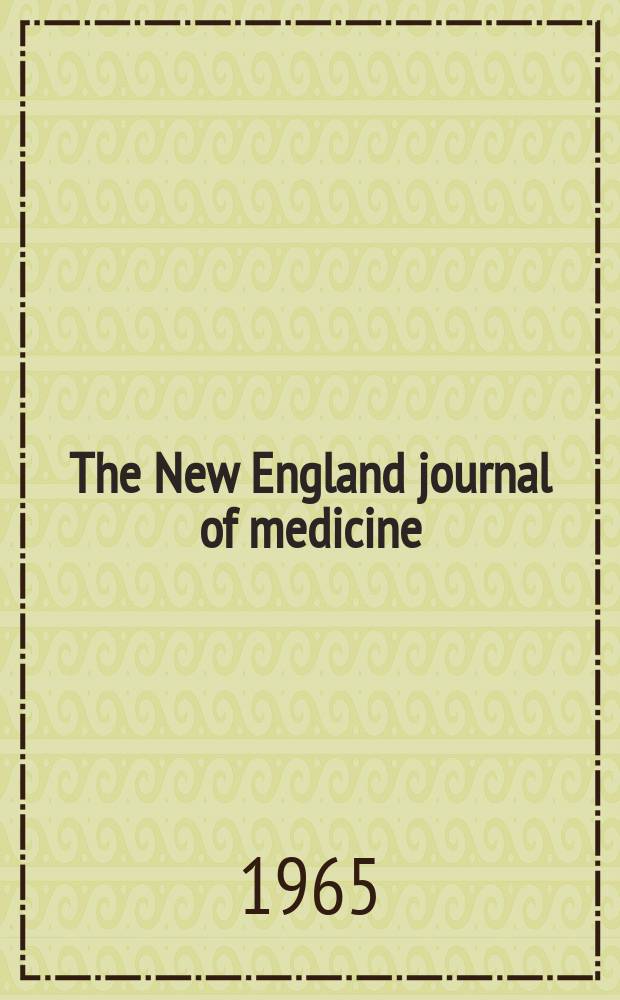 The New England journal of medicine : Formerly the Boston medical a. surgical journal. Vol. 273, № 10