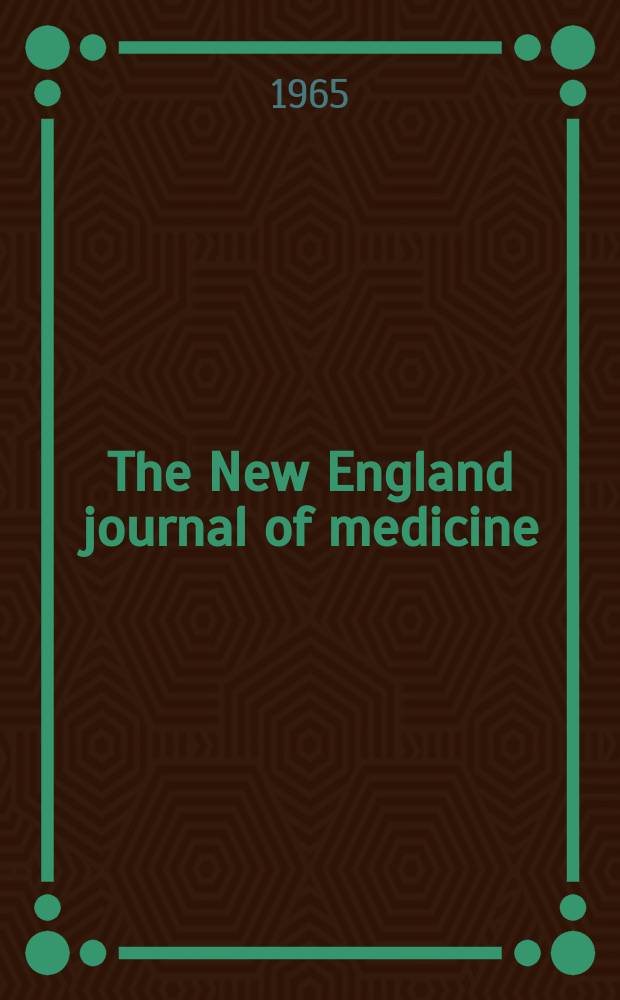 The New England journal of medicine : Formerly the Boston medical a. surgical journal. Vol. 273, № 25