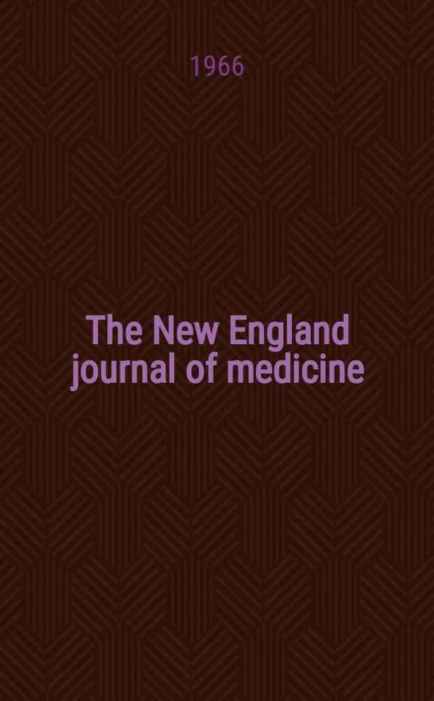 The New England journal of medicine : Formerly the Boston medical a. surgical journal. Vol. 274, № 3