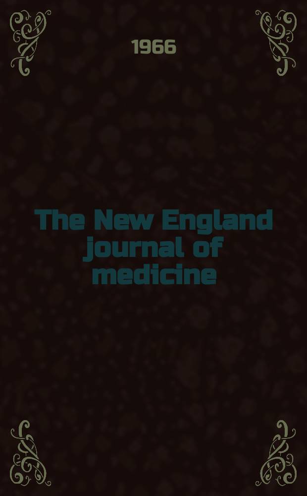 The New England journal of medicine : Formerly the Boston medical a. surgical journal. Vol. 274, № 8