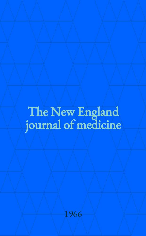 The New England journal of medicine : Formerly the Boston medical a. surgical journal. Vol. 274, № 11