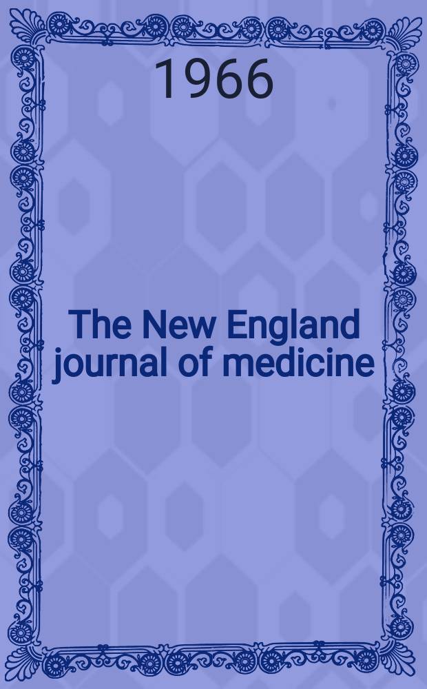 The New England journal of medicine : Formerly the Boston medical a. surgical journal. Vol. 274, № 24