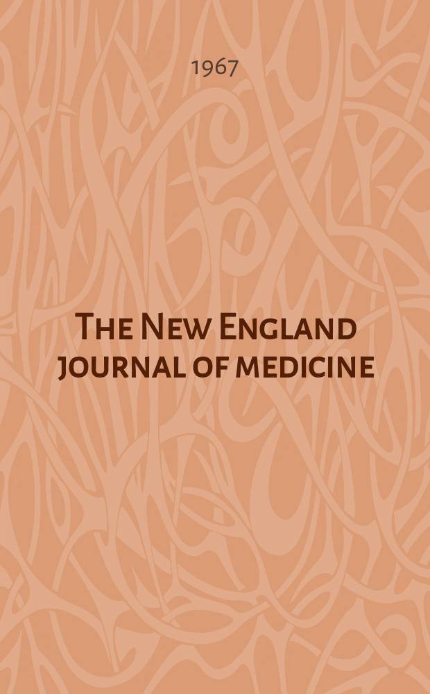 The New England journal of medicine : Formerly the Boston medical a. surgical journal. Vol. 276, № 3